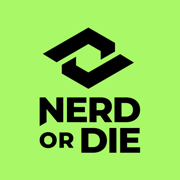 Nerd Or Die